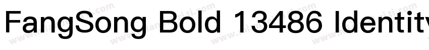 FangSong Bold 13486 Identity H字体转换